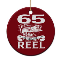 Still Keeping It Reel At 65 Ceramic Ornament Fisherman Birthday Gift