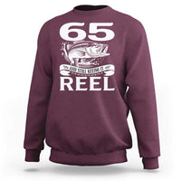 Still Keeping It Reel At 65 Sweatshirt Fisherman Birthday Gift
