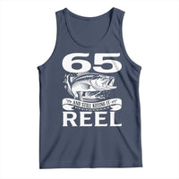 Still Keeping It Reel At 65 Tank Top Fisherman Birthday Gift