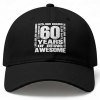60th Milestone Birthday Gift Baseball Cap 60 Years Of Being Awesome