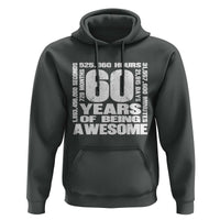 60th Milestone Birthday Gift Hoodie 60 Years Of Being Awesome