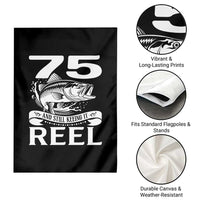 Still Keeping It Reel At 75 Garden Flag Fisherman Birthday Gift