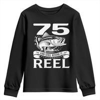 Still Keeping It Reel At 75 Youth Sweatshirt Fisherman Birthday Gift