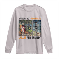 Welcome To Summerween Chillin And Thrillin Long Sleeve Shirt Funny Summer Halloween