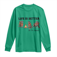 Funny Camping Raccoon Long Sleeve Shirt Life Is Better By The Campfire