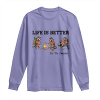 Funny Camping Raccoon Long Sleeve Shirt Life Is Better By The Campfire