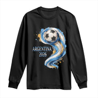 Argentina 2026 Soccer Fan Long Sleeve Shirt Proud Football Flag Supporter