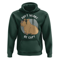 Funny Capybara Hoodie Do Not Worry Be Capy Chill Animal Lover Gift - Wonder Print Shop