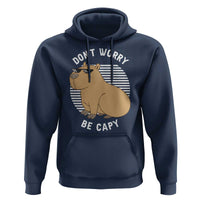 Funny Capybara Hoodie Do Not Worry Be Capy Chill Animal Lover Gift - Wonder Print Shop
