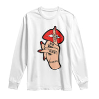 Shhh No One Cares Long Sleeve Shirt Sarcastic Humor Gift - Wonder Print Shop