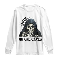 Funny Skeleton Humor Long Sleeve Shirt Shhh No One Cares - Wonder Print Shop