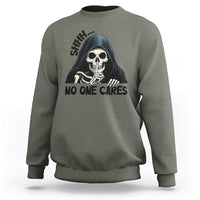 Funny Skeleton Humor Sweatshirt Shhh No One Cares - Wonder Print Shop