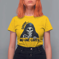 Funny Skeleton Humor T Shirt For Women Shhh No One Cares - Wonder Print Shop
