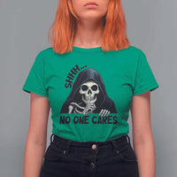 Funny Skeleton Humor T Shirt For Women Shhh No One Cares - Wonder Print Shop