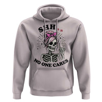 Funny Skeleton Sarcastic Hoodie Shhh No One Cares - Wonder Print Shop