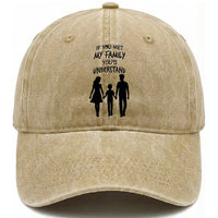 If You Met My Family You Would Understand Washed Cotton Baseball Cap Funny Family Quote
