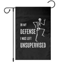 Funny Sarcastic Garden Flag In My Defence I Was Left Unsupervised - Wonder Print Shop