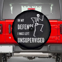 Funny Sarcastic Spare Tire Cover In My Defence I Was Left Unsupervised - Wonder Print Shop