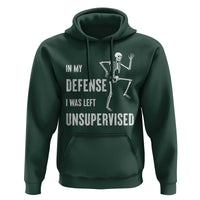 Funny Sarcastic Hoodie In My Defence I Was Left Unsupervised - Wonder Print Shop