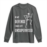 Funny Sarcastic Long Sleeve Shirt In My Defence I Was Left Unsupervised - Wonder Print Shop