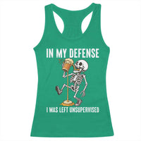 Funny Skeleton Beer Racerback Tank Top In My Defence I Was Left Unsupervised - Wonder Print Shop