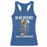 Funny Skeleton Beer Racerback Tank Top In My Defence I Was Left Unsupervised - Wonder Print Shop