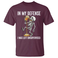 Funny Skeleton Beer T Shirt In My Defence I Was Left Unsupervised - Wonder Print Shop