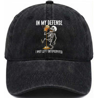 Funny Skeleton Beer Washed Cotton Baseball Cap In My Defence I Was Left Unsupervised