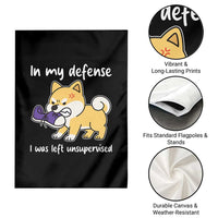 Sarcastic Dog Lover Garden Flag In My Defense I Was Left Unsupervised - Wonder Print Shop