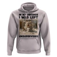 Funny Cat Humor Hoodie In My Defense I Was Left Unsupervised - Wonder Print Shop