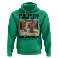 Funny Cat Humor Hoodie In My Defense I Was Left Unsupervised - Wonder Print Shop