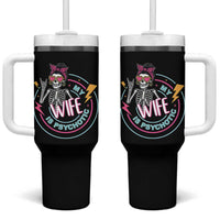 My Wife Is Psychotic Tumbler With Handle Funny Messy Bun Skeleton Sarcastic
