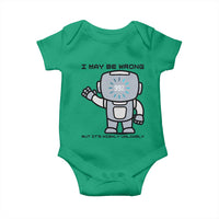 Funny Robot Humor Baby Onesie I May Be Wrong But It Is Highly Unlikely - Wonder Print Shop