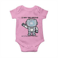 Funny Robot Humor Baby Onesie I May Be Wrong But It Is Highly Unlikely - Wonder Print Shop