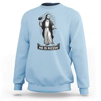 Christian Football Lover Sweatshirt He Is Rizzin Funny Gift - Wonder Print Shop