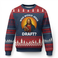 Who Would Jesus Draft Ugly Christmas Sweater Christian Football Lover - Wonder Print Shop