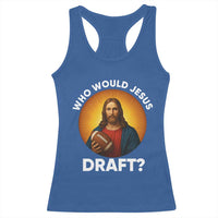 Who Would Jesus Draft Racerback Tank Top Christian Football Lover - Wonder Print Shop
