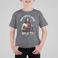 Christian Football Gift T Shirt For Kid Who Would Jesus Draft - Wonder Print Shop