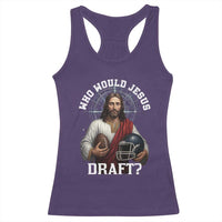 Christian Football Gift Racerback Tank Top Who Would Jesus Draft - Wonder Print Shop