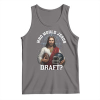 Christian Football Gift Tank Top Who Would Jesus Draft - Wonder Print Shop