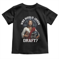 Christian Football Gift Toddler T Shirt Who Would Jesus Draft - Wonder Print Shop