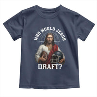 Christian Football Gift Toddler T Shirt Who Would Jesus Draft - Wonder Print Shop