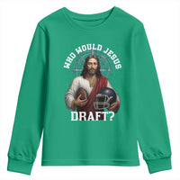 Christian Football Gift Youth Sweatshirt Who Would Jesus Draft - Wonder Print Shop