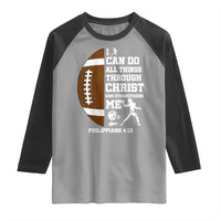 Christian Football Raglan Shirt I Can Do All Things Through Christ Bible Verse - Wonder Print Shop