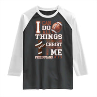 I Can Do All Things Through Christ Raglan Shirt Christian Football Athlete Gift - Wonder Print Shop
