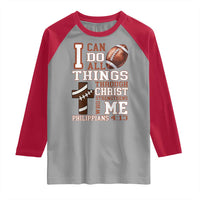 I Can Do All Things Through Christ Raglan Shirt Christian Football Athlete Gift - Wonder Print Shop