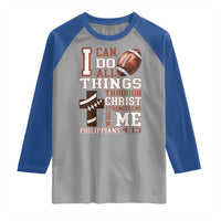 I Can Do All Things Through Christ Raglan Shirt Christian Football Athlete Gift - Wonder Print Shop