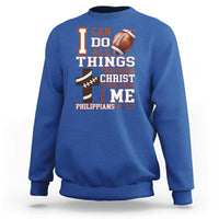 I Can Do All Things Through Christ Sweatshirt Christian Football Athlete Gift - Wonder Print Shop