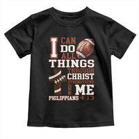 I Can Do All Things Through Christ Toddler T Shirt Christian Football Athlete Gift - Wonder Print Shop
