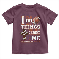 I Can Do All Things Through Christ Toddler T Shirt Christian Football Athlete Gift - Wonder Print Shop